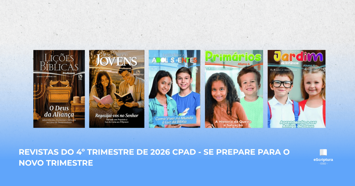 Revistas 4º Trimestre de 2026 CPAD: veja o currículo