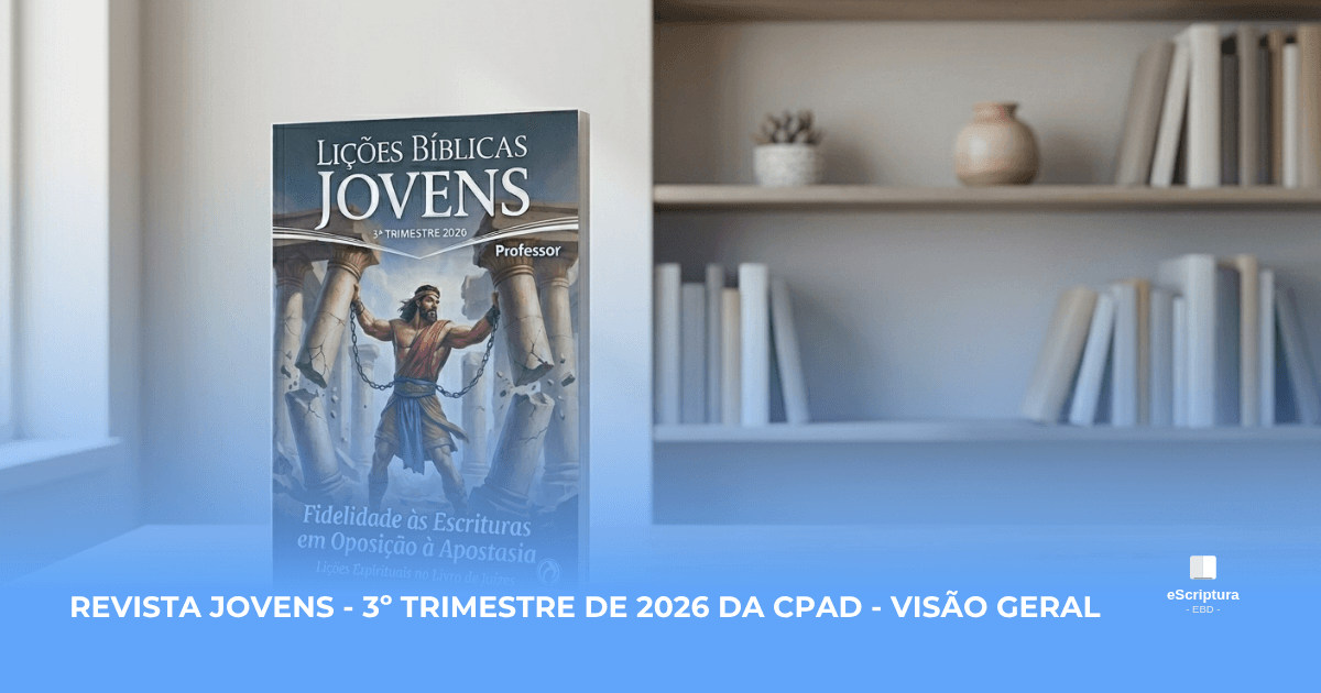 Lição Jovens - 3º Trimestre de 2026 - CPAD